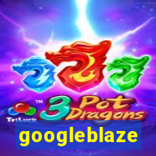 googleblaze