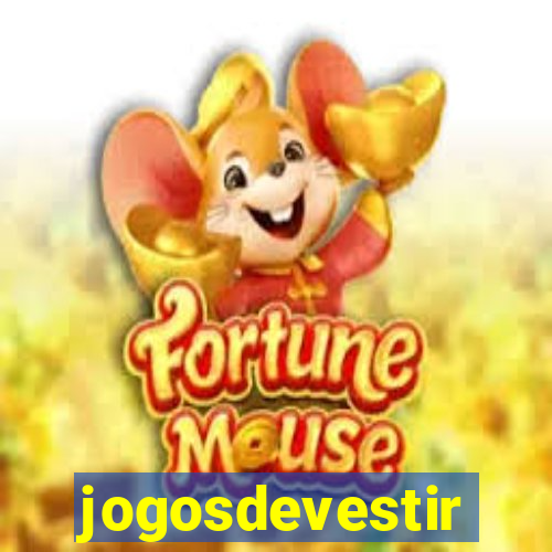 jogosdevestir