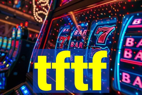 tftf