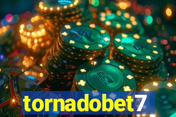 tornadobet7