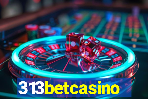 313betcasino