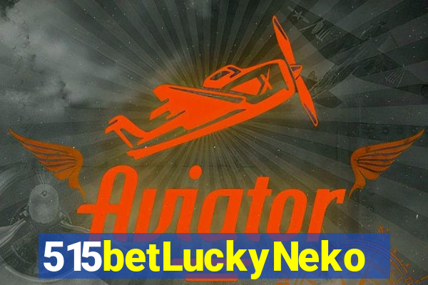 515betLuckyNeko