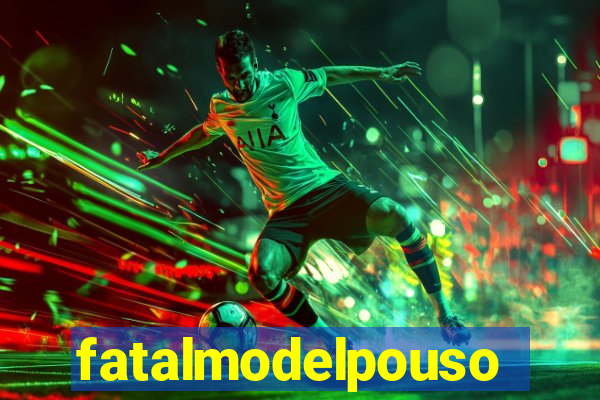 fatalmodelpousoalegre